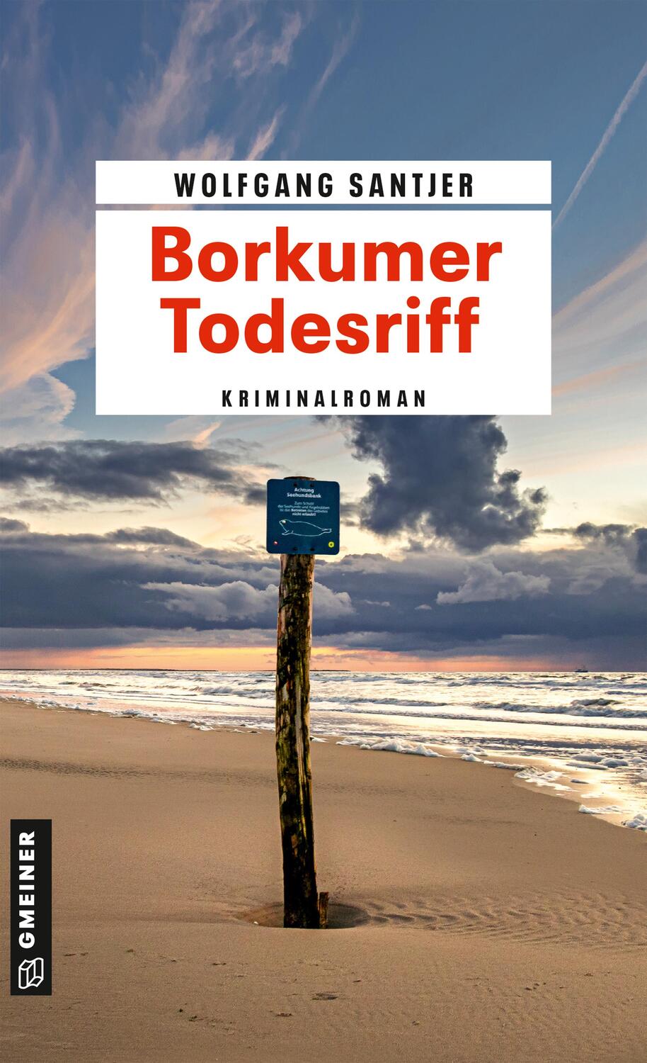 Cover: 9783839205648 | Borkumer Todesriff | Kriminalroman | Wolfgang Santjer | Taschenbuch