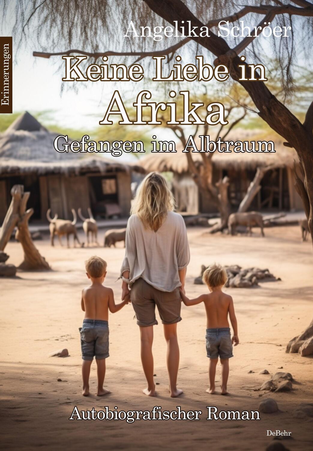 Cover: 9783987271373 | Keine Liebe in Afrika - Gefangen im Albtraum - Autobiografischer...