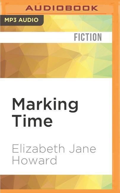 Cover: 9781531872014 | Marking Time | Elizabeth Jane Howard | MP3 | Englisch | 2016