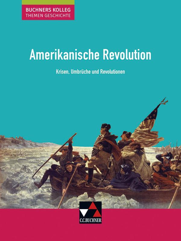 Cover: 9783661322018 | Amerikanische Revolution | Krisen, Umbrüche und Revolutionen | Buch