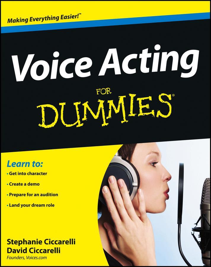 Cover: 9781118399583 | Voice Acting For Dummies | David Ciccarelli (u. a.) | Taschenbuch