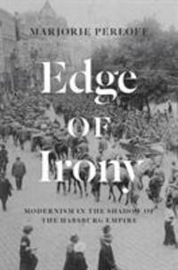 Cover: 9780226054421 | Edge of Irony - Modernism in the Shadow of the Habsburg Empire | Buch