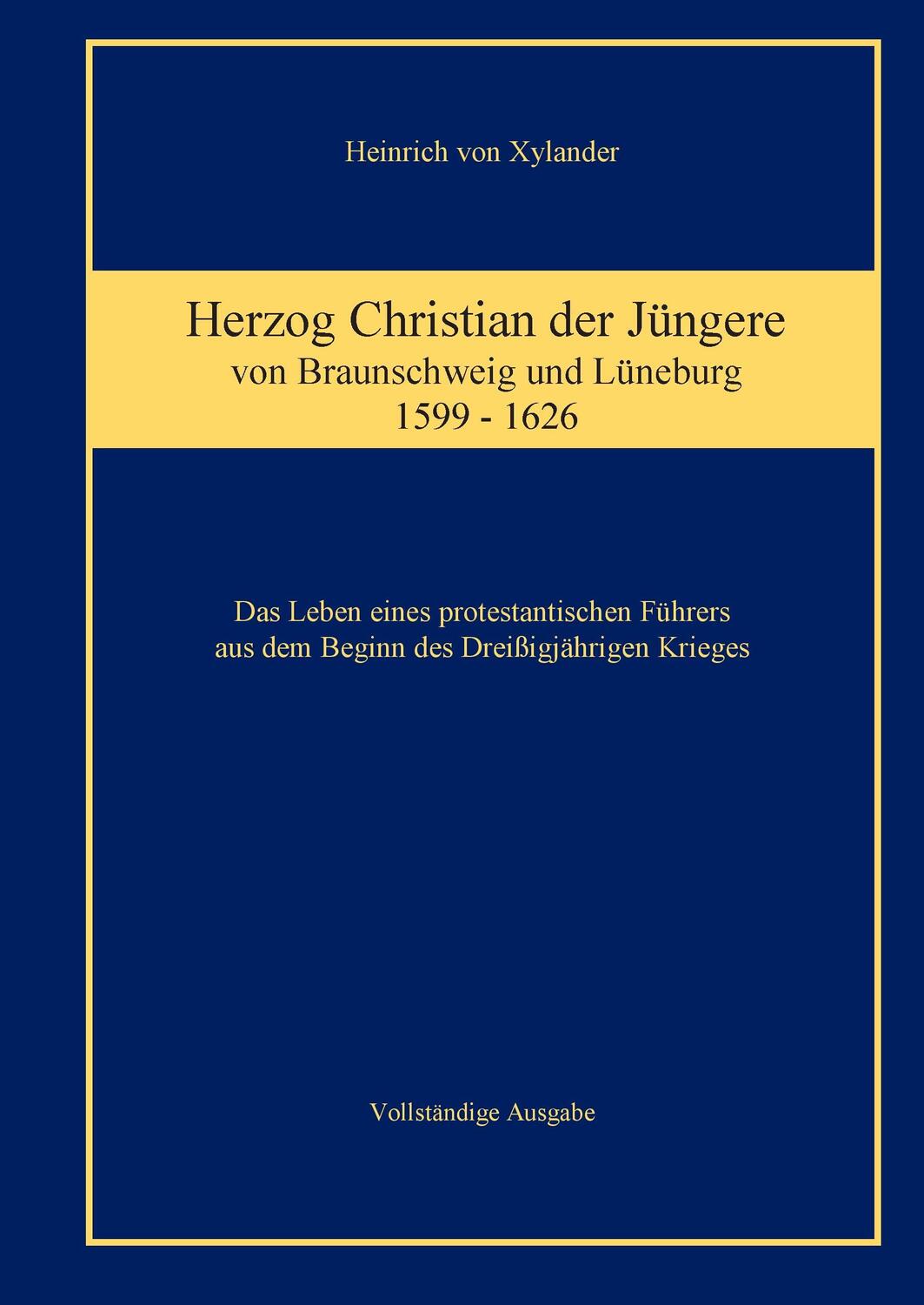 Cover: 9783738603590 | Herzog Christian der Jüngere von Braunschweig und Lüneburg | Xylander