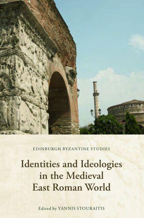 Cover: 9781474493628 | Identities and Ideologies in the Medieval East Roman World | Buch