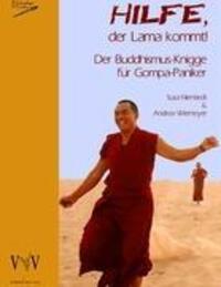 Cover: 9783940197054 | Hilfe, der Lama kommt! Der Buddhismus-Knigge für Gompa-Paniker | Buch