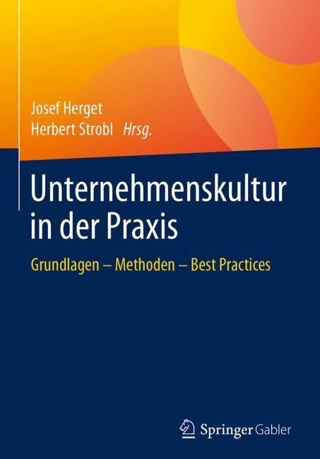 Cover: 9783658185640 | Unternehmenskultur in der Praxis | Josef Herget (u. a.) | Buch