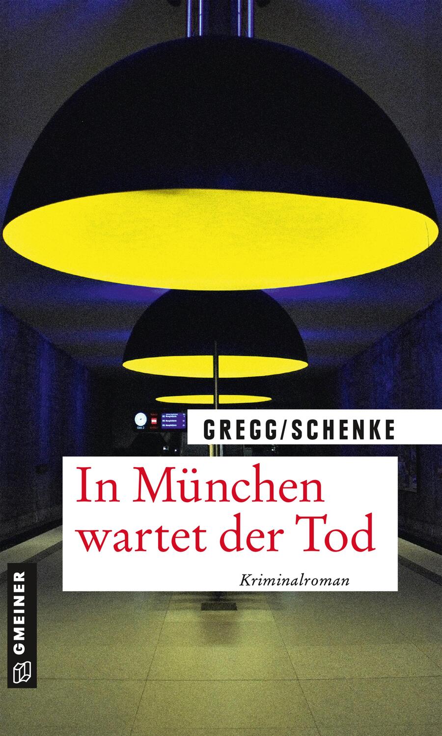 Cover: 9783839225752 | In München wartet der Tod | Kriminalroman | Stefanie Gregg (u. a.)
