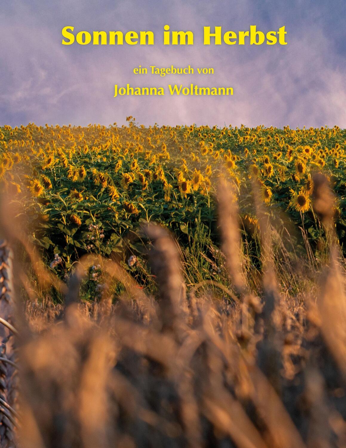 Cover: 9783758311048 | Sonnen im Herbst | ein Tagebuch | Johanna Woltmann | Taschenbuch