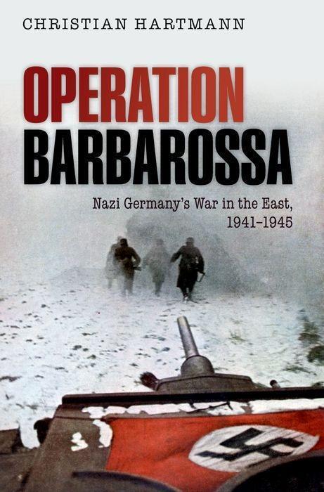 Cover: 9780198701705 | Operation Barbarossa | Nazi Germany's War in the East, 1941-1945
