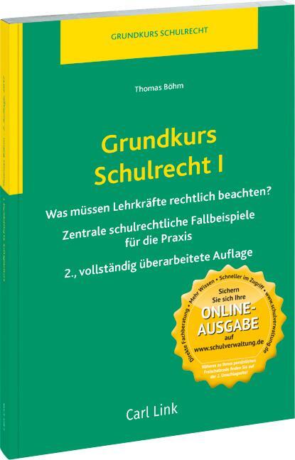 Cover: 9783556071106 | Grundkurs Schulrecht I | Was müssen Lehrkräfte rechtlich beachten?