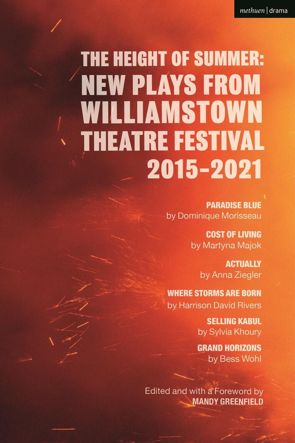 Cover: 9781350289307 | The Height of Summer: New Plays from Williamstown Theatre Festival...