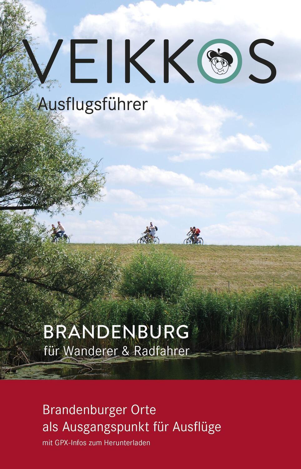 Cover: 9783937854502 | Veikkos Ausflugsführer Band 4 | Brandenburg für Wanderer & Radfahrer