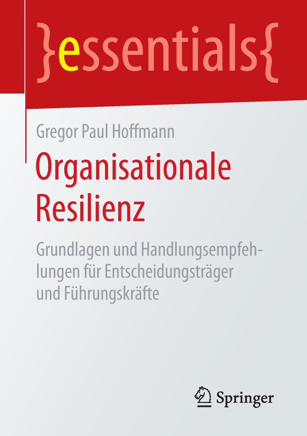 Cover: 9783658128890 | Organisationale Resilienz | Gregor Paul Hoffmann | Taschenbuch