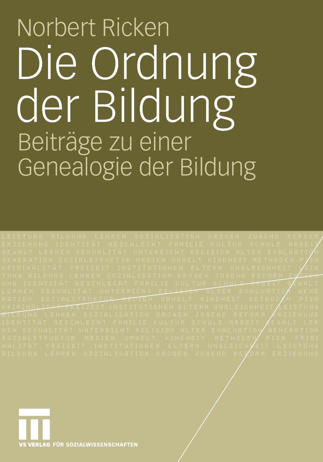 Cover: 9783531152356 | Die Ordnung der Bildung | Beiträge zu einer Genealogie der Bildung