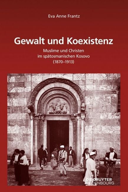 Cover: 9783110461596 | Gewalt und Koexistenz | Eva A. Frantz | Buch | 430 S. | Deutsch | 2016