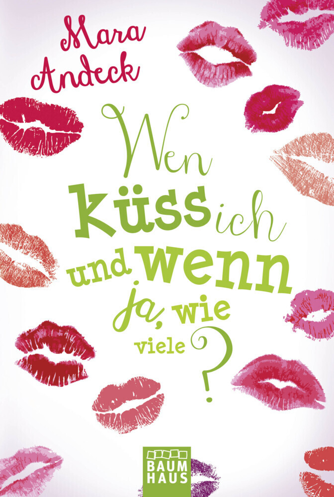 Cover: 9783843210881 | Wen küss ich und wenn ja, wie viele? | Mara Andeck | Taschenbuch