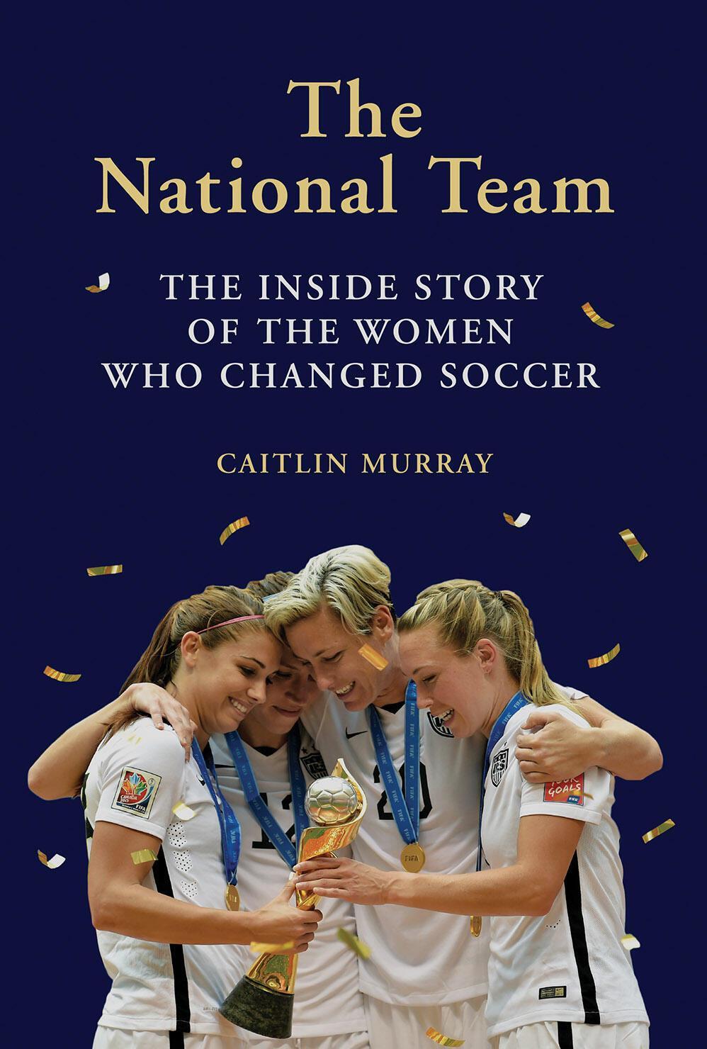 Cover: 9781419734496 | The National Team | The Inside Story of the Women Who Changed Soccer