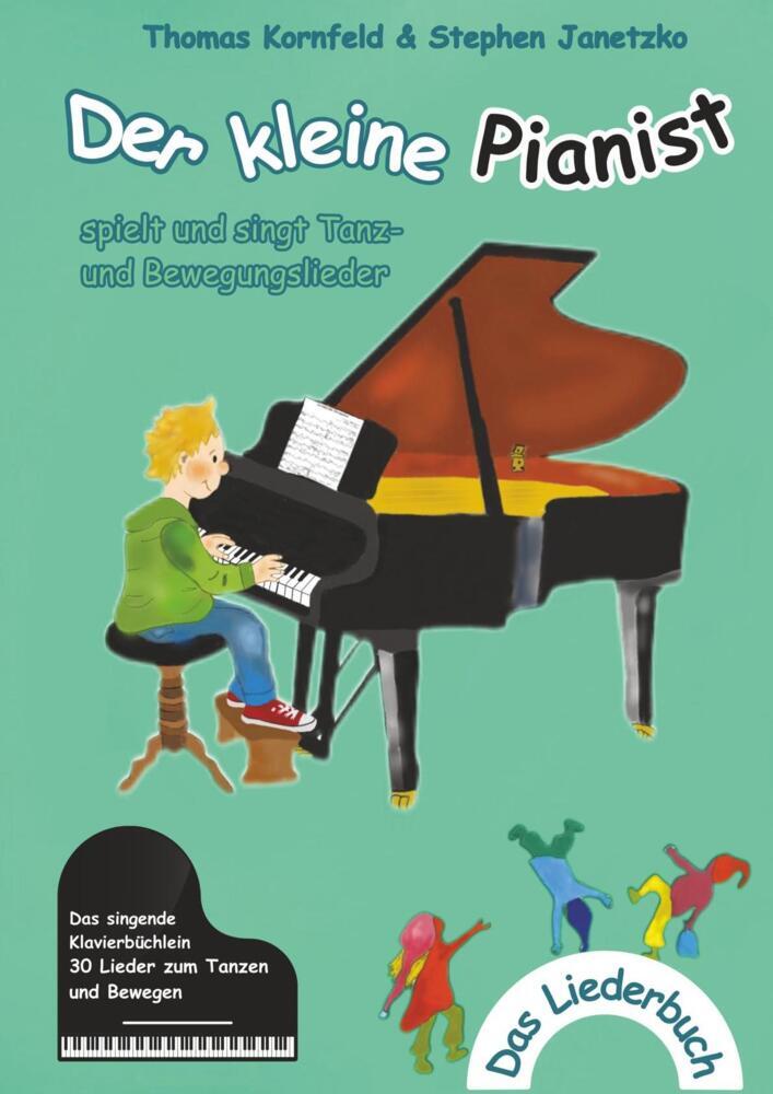 Cover: 9783957226297 | Der kleine Pianist spielt und singt Tanz- und Bewegungslieder