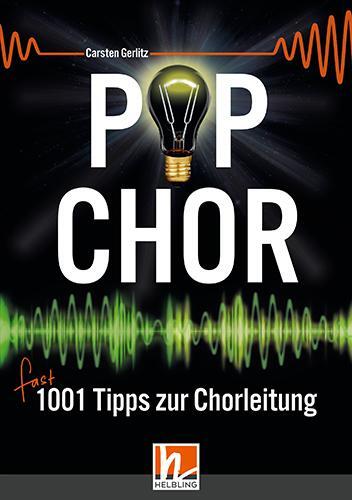 Cover: 9783990690147 | Popchor - fast 1001 Tipps zur Chorleitung - Buch | Carsten Gerlitz