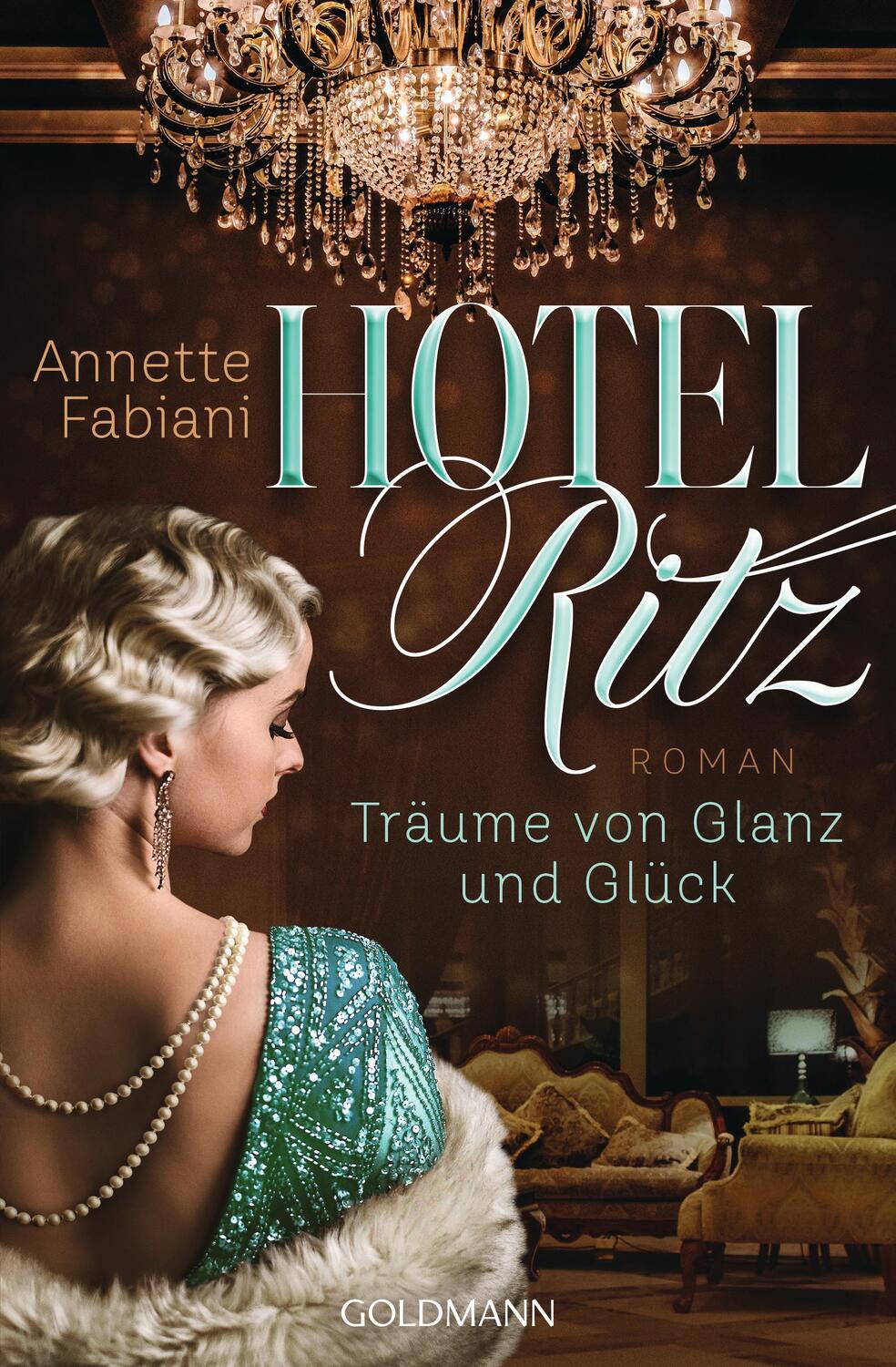 Cover: 9783442492695 | Hotel Ritz. Träume von Glanz und Glück | Roman | Annette Fabiani