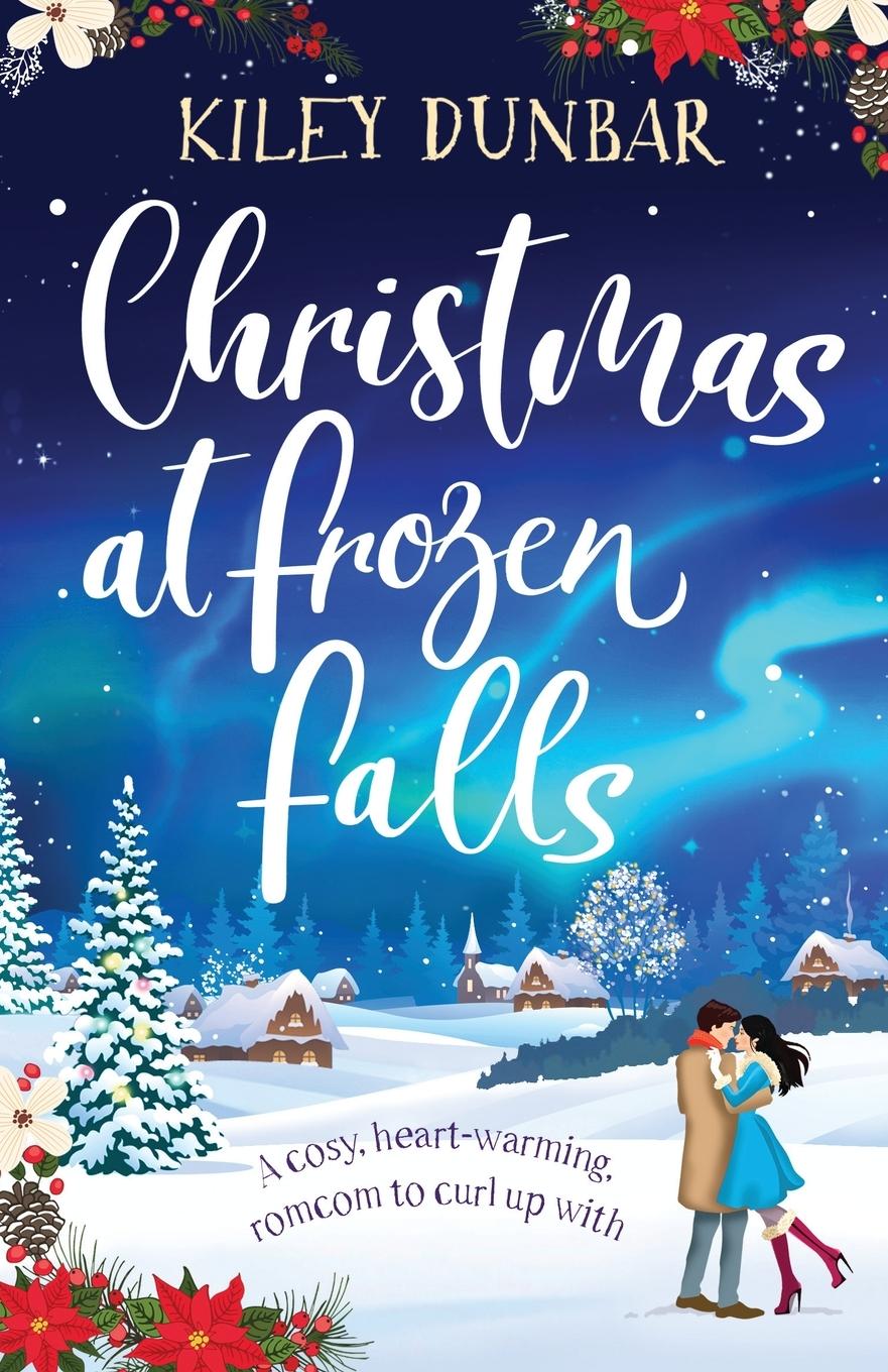 Cover: 9781788636636 | Christmas at Frozen Falls | Kiley Dunbar | Taschenbuch | Englisch