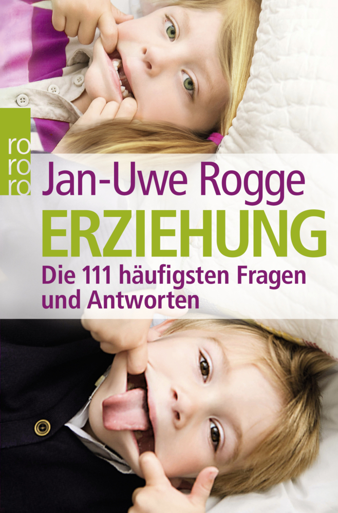 Cover: 9783499624902 | Erziehung - Die 111 häufigsten Fragen und Antworten | Jan-Uwe Rogge
