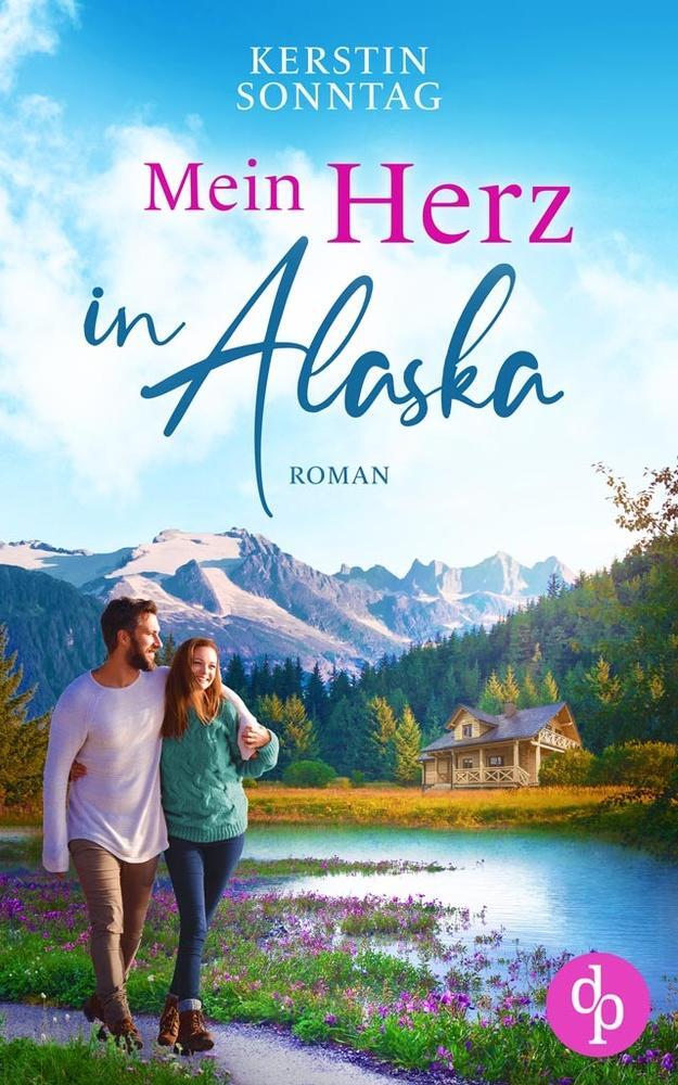 Cover: 9783986377953 | Mein Herz in Alaska | Kerstin Sonntag | Taschenbuch | Paperback | 2022
