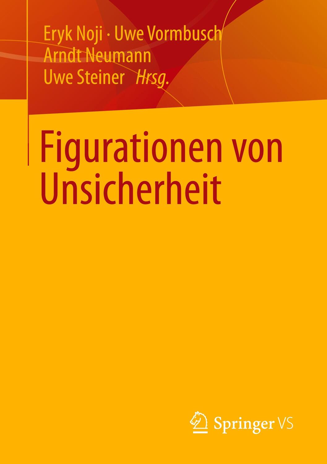 Cover: 9783658347710 | Figurationen von Unsicherheit | Eryk Noji (u. a.) | Taschenbuch | vi