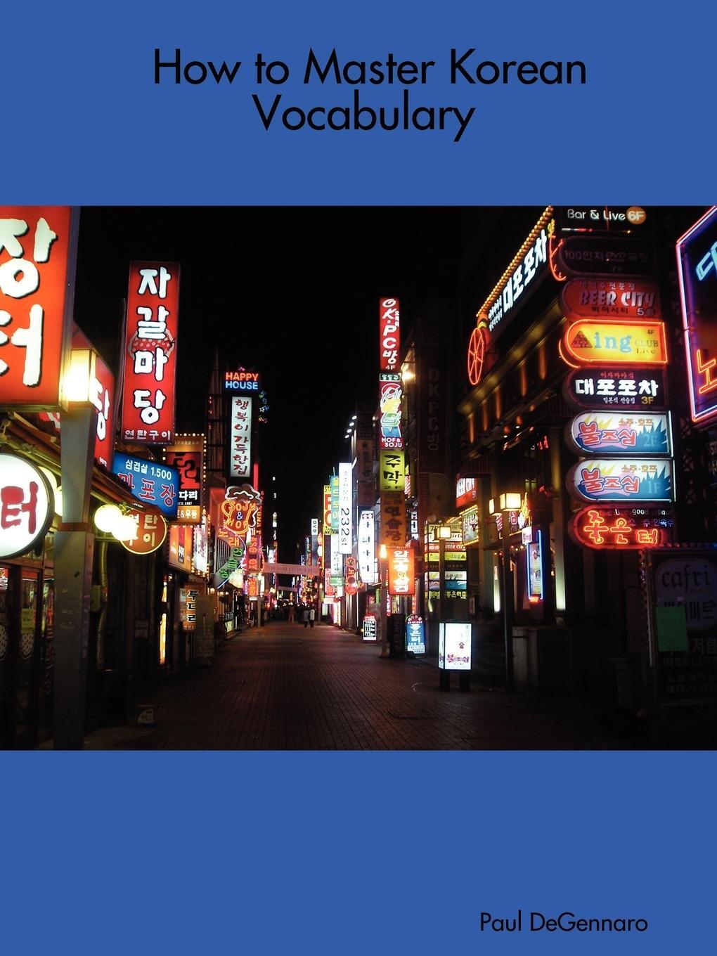 Cover: 9781411669635 | How to Master Korean Vocabulary | Paul Degennaro | Taschenbuch | 2007
