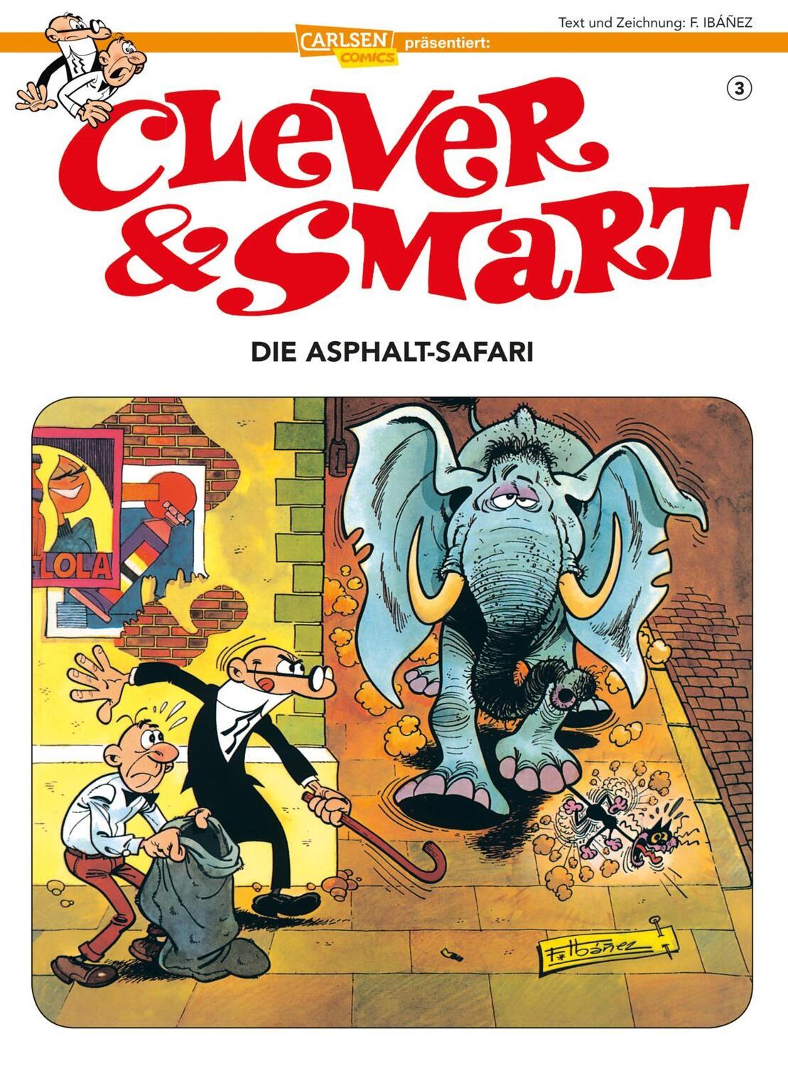 Cover: 9783551782977 | Clever &amp; Smart 3: Die Asphalt Safari | Francisco Ibáñez | Taschenbuch