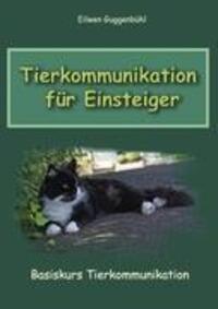 Cover: 9783839133781 | Tierkommunikation für Einsteiger | Basiskurs Tierkommunikation | Buch