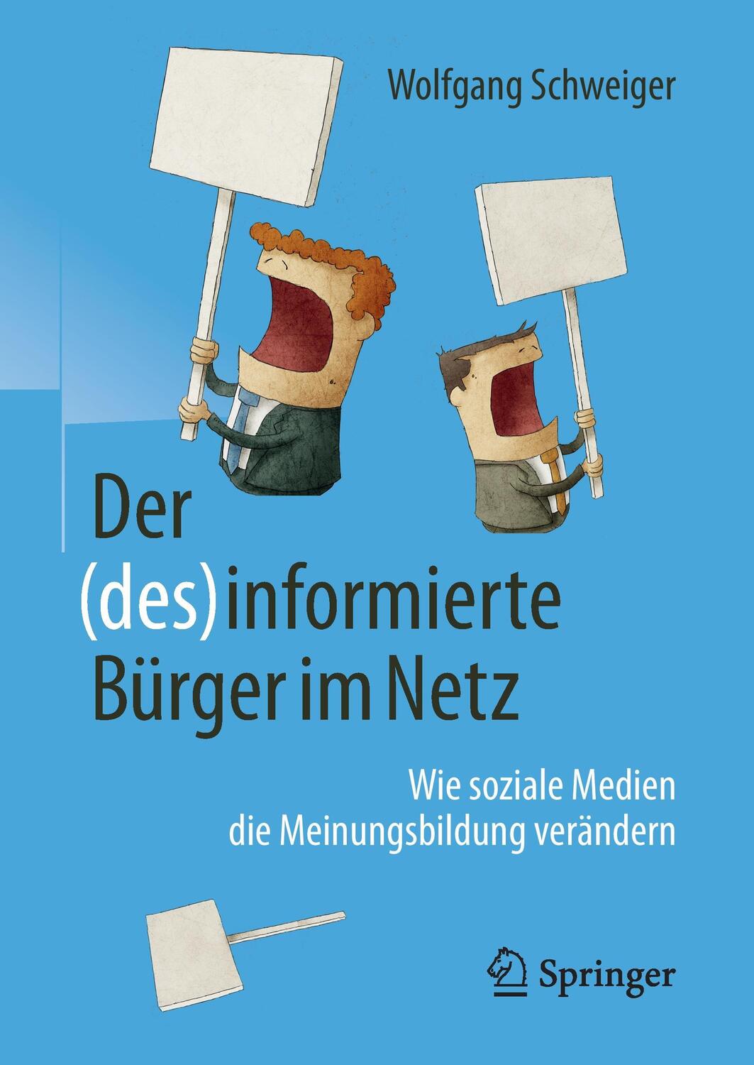 Cover: 9783658160579 | Der (des)informierte Bürger im Netz | Wolfgang Schweiger | Buch | 2017