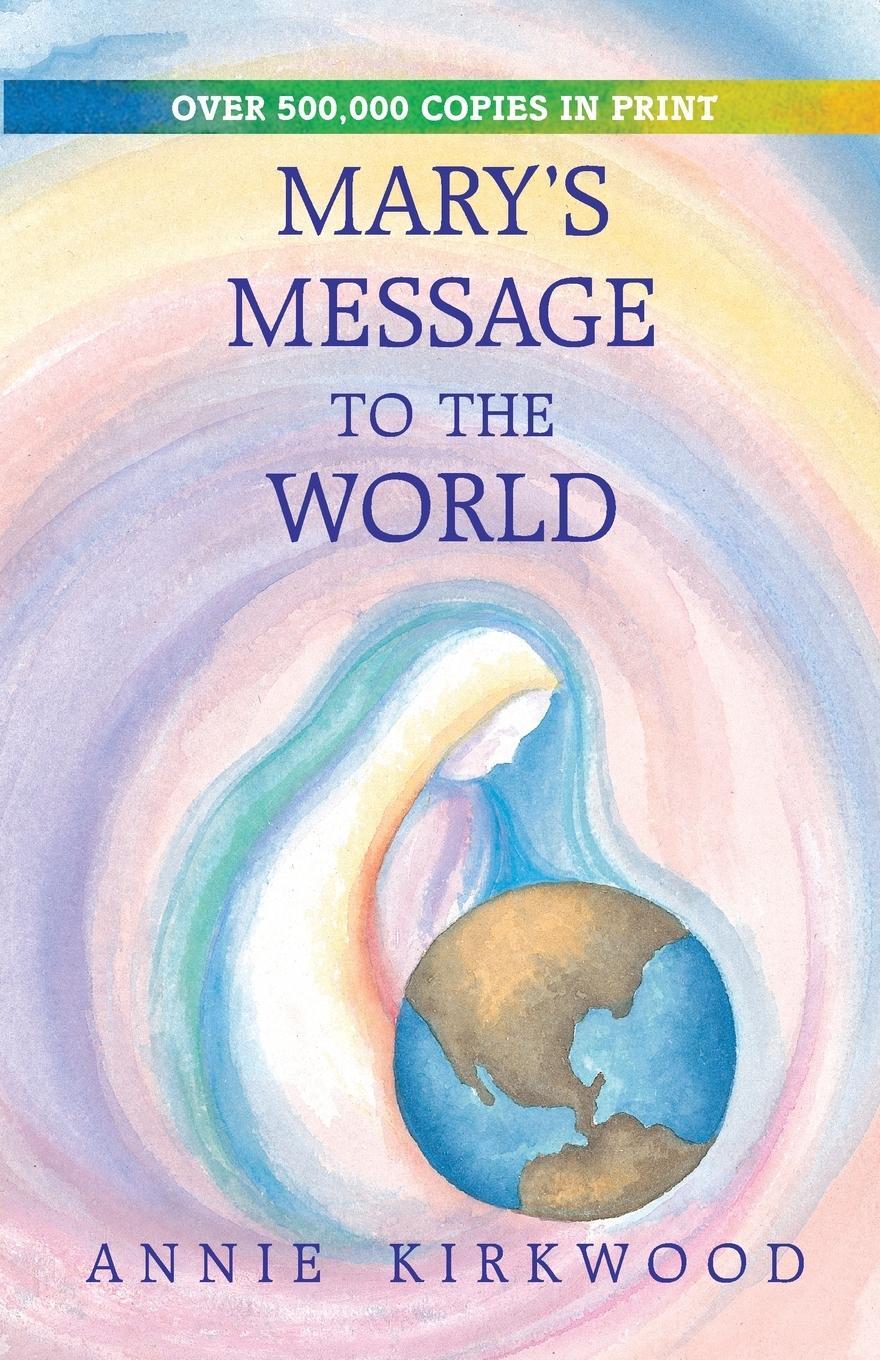 Cover: 9780931892660 | Mary's Message to the World | Annie Kirkwood (u. a.) | Taschenbuch