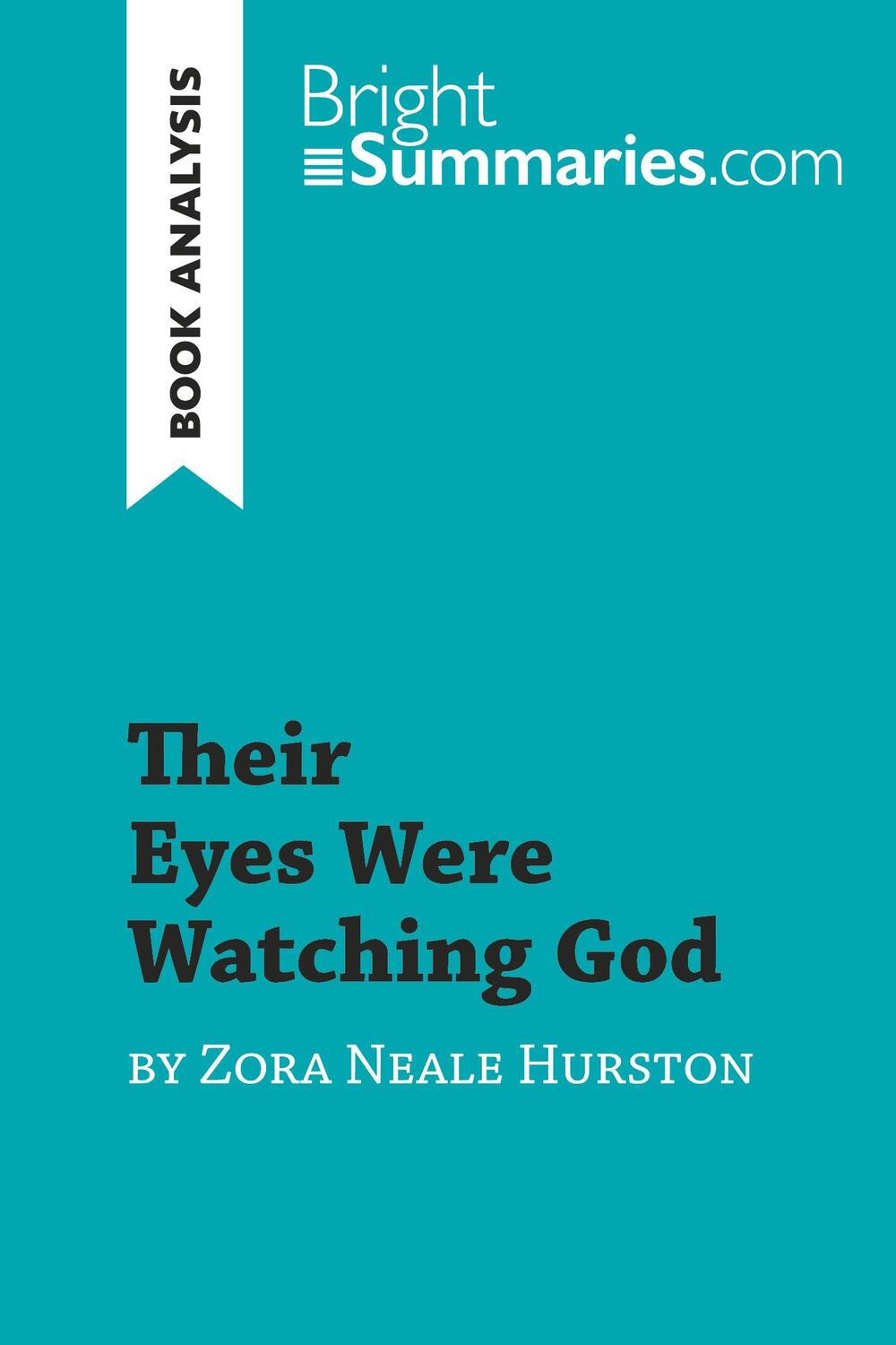 Cover: 9782808016124 | Their Eyes Were Watching God by Zora Neale Hurston (Book Analysis)
