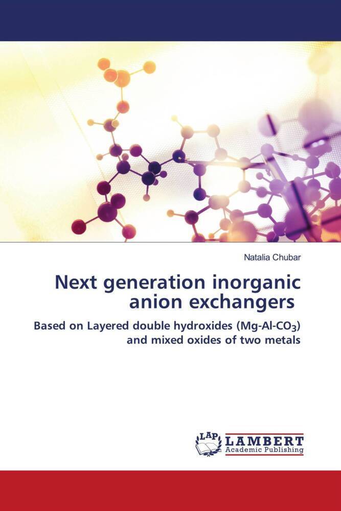Cover: 9786204983943 | Next generation inorganic anion exchangers | Natalia Chubar | Buch