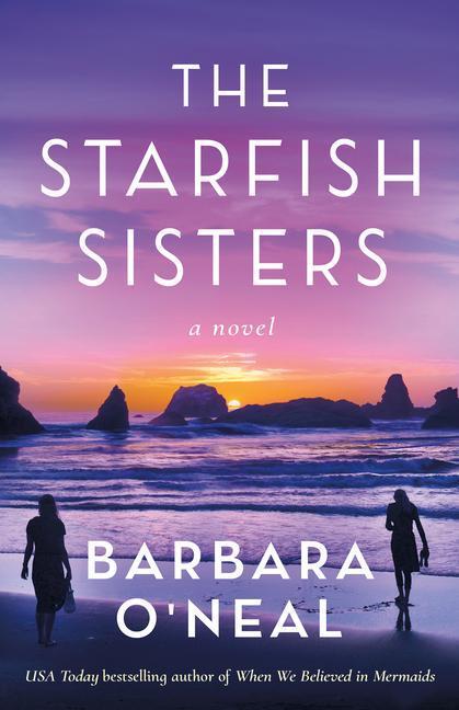 Cover: 9781542038096 | The Starfish Sisters | Barbara O'Neal | Taschenbuch | Englisch | 2023