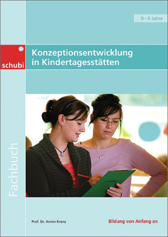 Cover: 9783867235099 | Konzeptionsentwicklung in Kindertagesstätten | Armin Krenz | Buch
