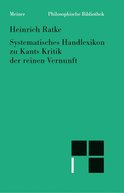 Cover: 9783787310487 | Systematisches Handlexikon zu Kants Kritik der reinen Vernunft | Ratke