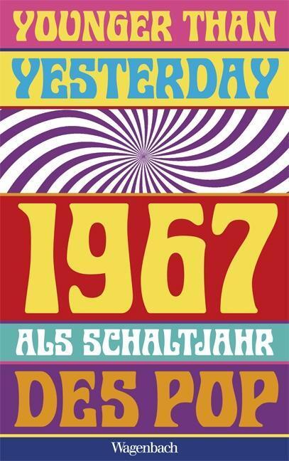 Cover: 9783803136640 | Younger Than Yesterday | 1967 als Schaltjahr des Pop, Sachbuch | Buch