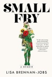 Cover: 9781611856286 | Small Fry | A Memoir | Lisa Brennan-Jobs | Buch | Gebunden | Englisch