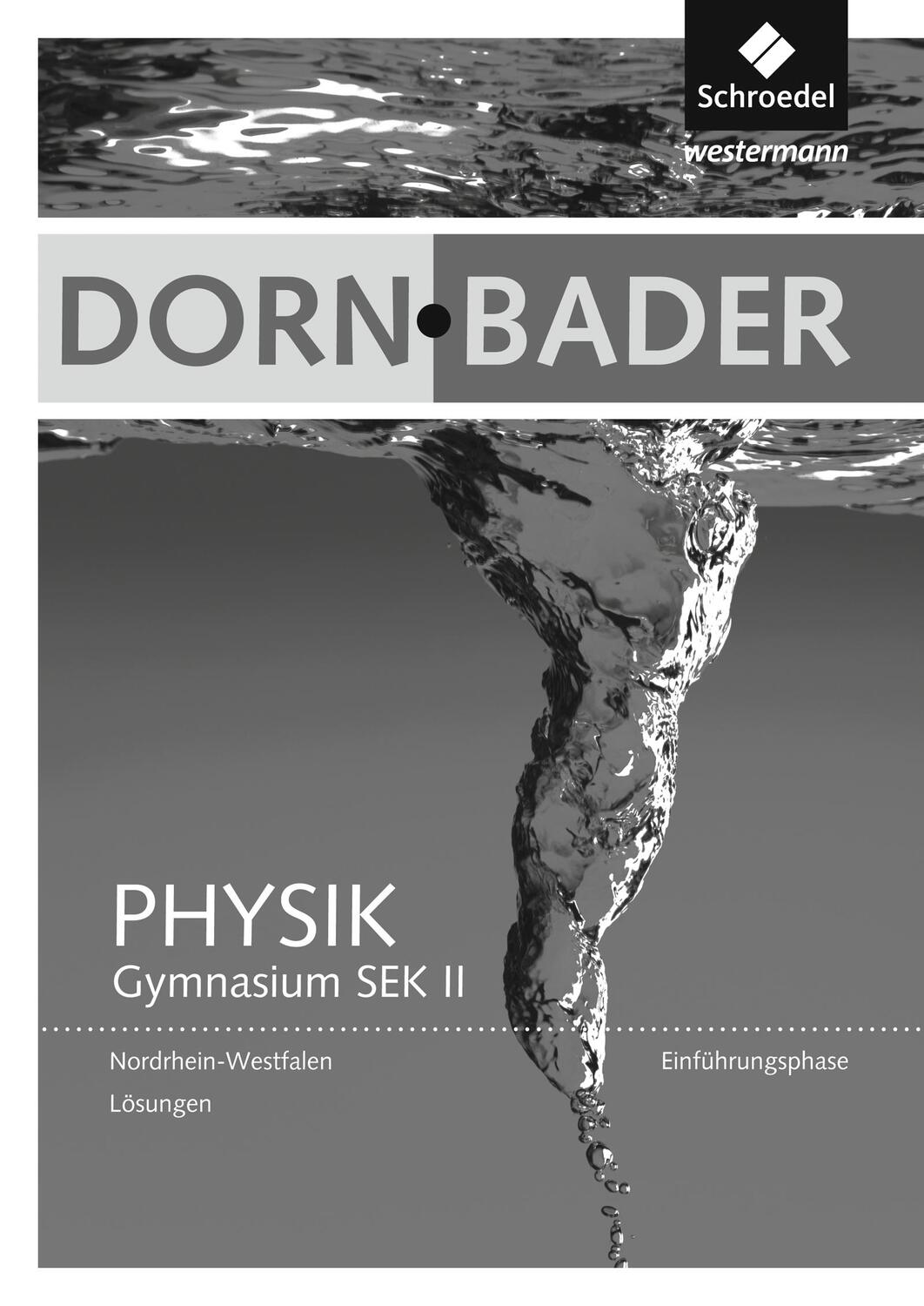 Cover: 9783507118010 | Dorn / Bader Physik SII. Lösungen. Einführungsphase....