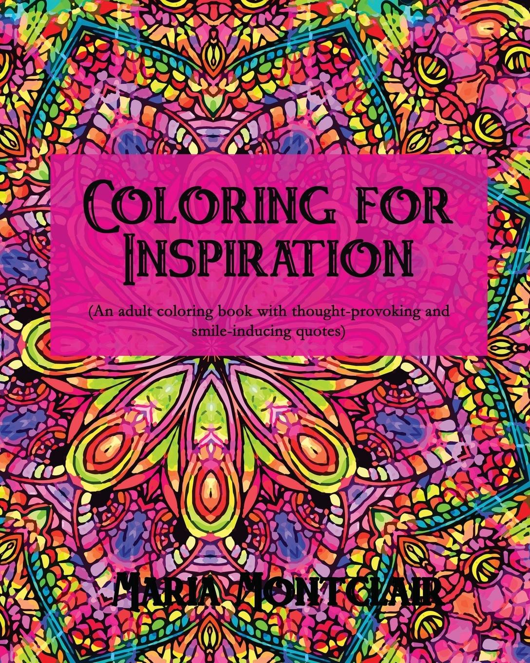 Cover: 9781942906827 | Coloring for Inspiration | Maria Montclair | Taschenbuch | Paperback