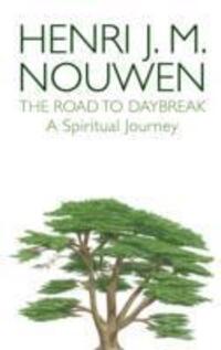 Cover: 9780232530261 | The Road to Daybreak | A Spiritual Journey | Henri J. M. Nouwen | Buch