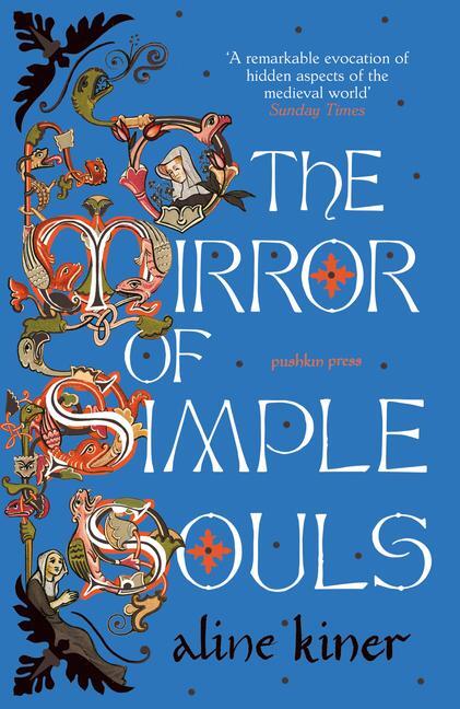 Cover: 9781782278320 | The Mirror of Simple Souls | Aline Kiner | Taschenbuch | Paperback