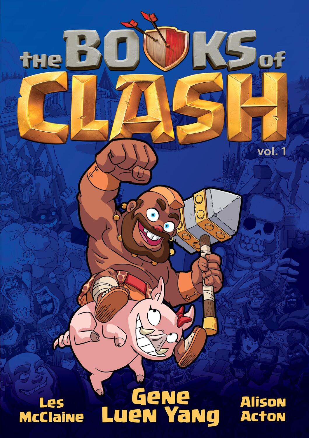 Cover: 9781250816252 | The Books of Clash Volume 1: Legendary Legends of Legendarious...