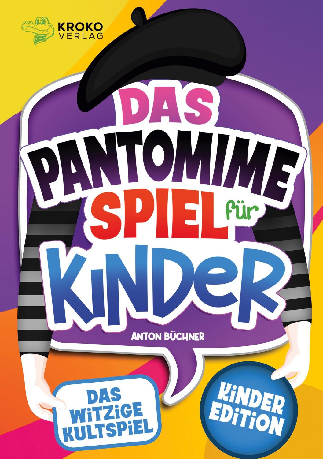 Cover: 9783949809279 | Das Pantomime Spiel für Kinder | Anton Büchner | Taschenbuch | 120 S.