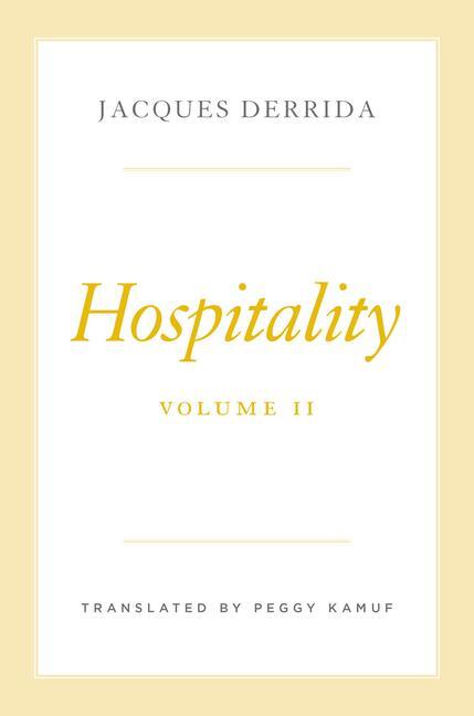 Cover: 9780226831305 | Hospitality, Volume II | Jacques Derrida | Buch | Englisch | 2024