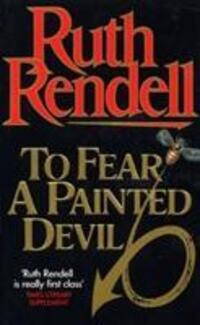 Cover: 9780099203605 | To Fear A Painted Devil | Ruth Rendell | Taschenbuch | Englisch | 1995
