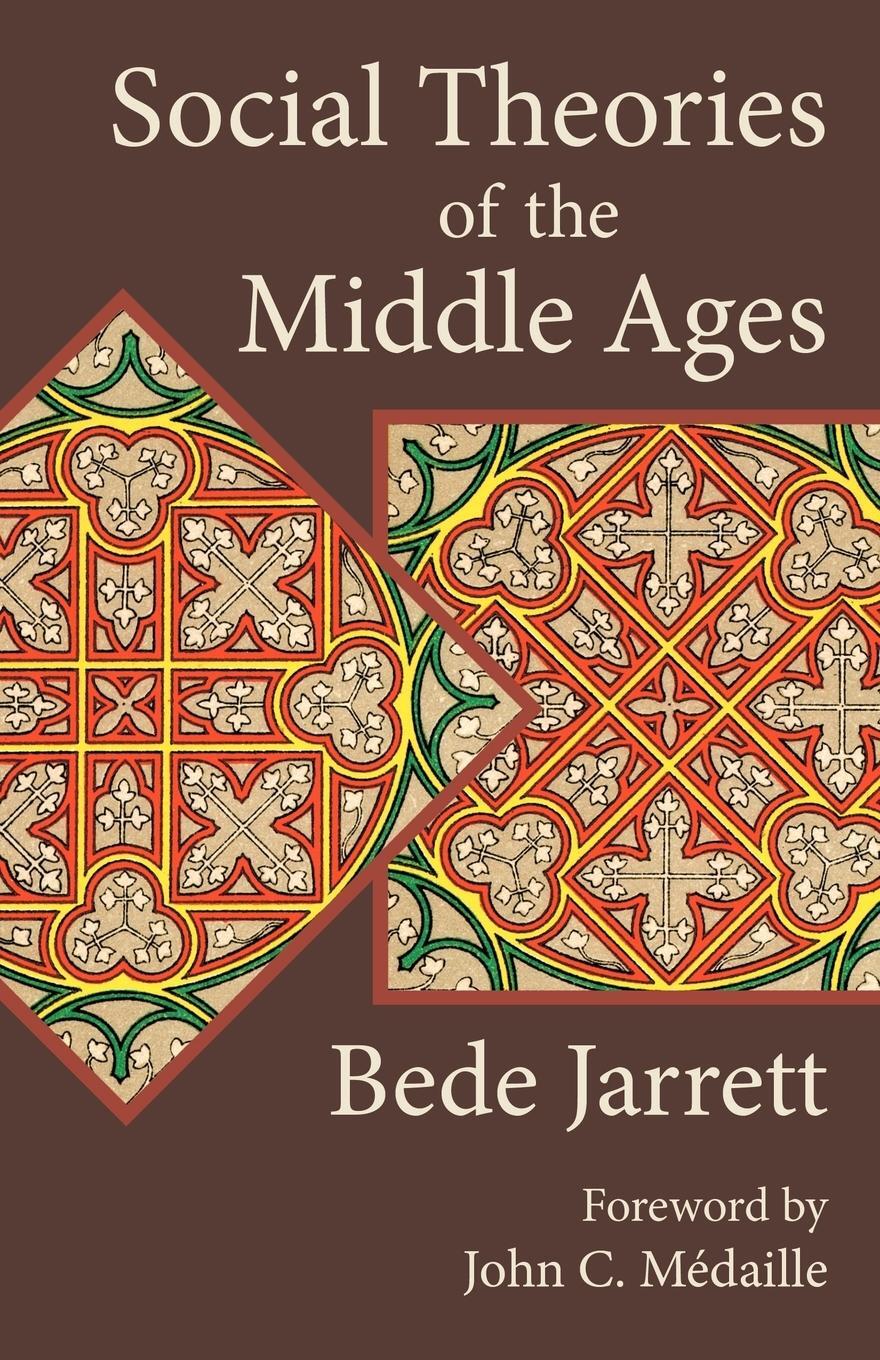 Cover: 9781887593397 | Social Theories of the Middle Ages | Bede Jarrett | Taschenbuch | 2012