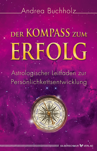 Cover: 9783898454339 | Der Kompass zum Erfolg | Andrea Buchholz | Taschenbuch | 2013